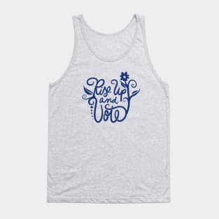 Rise up and VOTE Tank Top